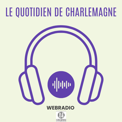 WEBRADIO « LE QUOTIDIEN DE CHARLEMAGNE »